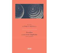 Escolios a un texto implicito. Nuevos e sucesivos. Ediz. italiana