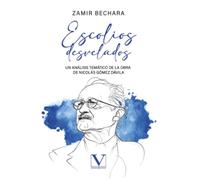 Escolios desvelados: Un análisis temático de la obra de Nicolás Gómez Dávila: 1