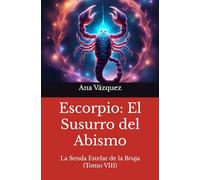 Escorpio: El Susurro del Abismo