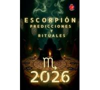 Escorpión Predicciones y Rituales 2026