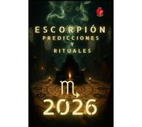 Escorpión Predicciones y Rituales 2026