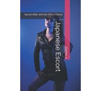 Escort giapponese relazione segreta con l'amica della moglie - NUOVO DANTE. X