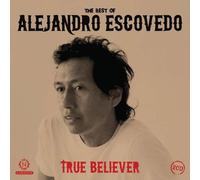 Escovedo,Alejandro - True Believer