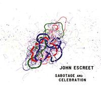 Escreet, John - Sabotage & Celebration