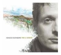 Escribano Ignacio - Por El Sendero