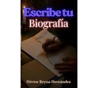 ESCRIBE TU BIOGRAFÍA: Preguntas explicadas para construirla