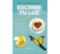 Escribe tu luz: Taller de creación literaria para autores