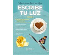 Escribe tu Luz: Taller de Creación Literaria para Autores