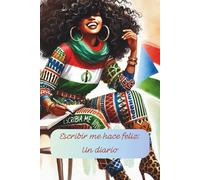Escribir me hace feliz: Un diario