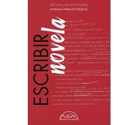 Escribir novela/ Writing a Novel: Manual Para Novelistas/ a Handbook for Novelists