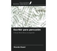 Escribir para percusión: El Grupo Música Nova y la vanguardia
