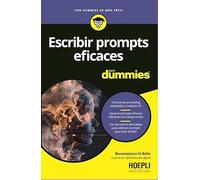 Escribir prompts eficaces para Dummies: Técnicas de prompting adaptadas a cualquier IA - Generar prompts eficaces utilizando los metaprompts