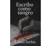 Escribo como sangro