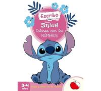 Escribo con Stitch. Colorea con los números (Disney. Primeros aprendizajes): Con números y figuras para reseguir