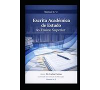 Escrita Académica no Ensino Superior - Manual nº 2