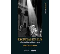 ESCRITAS EN LUZ: ESPIRITUALIDAD EN BLANCO Y NEGRO