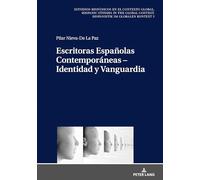 Escritoras Españolas Contemporáneas - Identidad y Vanguardia: Identidad y Vanguardia/ Identity and Vanguard: 5