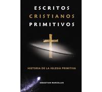 Escritos cristianos primitivos: Historia de la Iglesia Primitiva