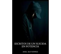 ESCRITOS DE UN SUICIDA EN POTENCIA