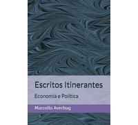 Escritos Itinerantes: Economia e Política