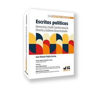 Escritos políticos: Democracia, Estado constitucional de derecho y gobierno descentralizado: 3