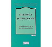 Escritura e interpretación : los fundamentos de la interpretación bíblica