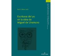 Escrituras del Yo en la obra de Miguel de Unamuno (Copertina rigida)