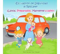 ¡Escuadrón de Seguridad al Rescate!: ¡Listos. Preparados. Mantente a salvo!