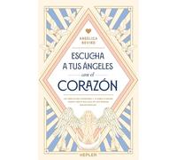 Escucha a tus ángeles con el corazón
