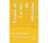 Escudo de Luz Voz do Altíssimo: Voz do Altíssimo
