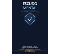 Escudo Mental: Cómo Reconocer y Parar a Quien Intenta Manipularte