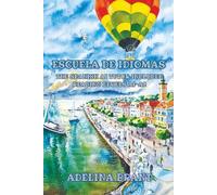 Escuela de Idiomas: The Spanish AI Tutor Included, Reading Levels A1-A2 Spanish-English