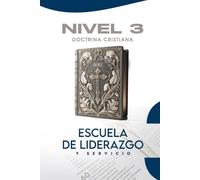 ESCUELA DE LIDERAZGO Y SERVICIO: NIVEL 3
