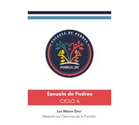Escuela de Padres Familia ¡SI!: CICLO A