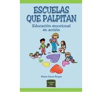 Escuelas que palpitan: Educación emocional en acción: 46