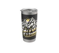 Escursione Escursionista Take A Hike Its Today Bicchiere termico in acciaio inox doppia parete