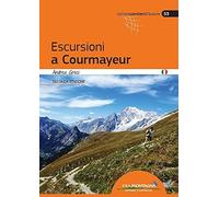 Escursioni a Courmayeur [Paperback] [Jul 28, 2021] Greci, Andrea