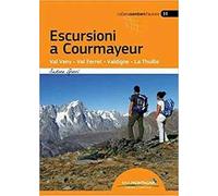 Escursioni a Courmayeur. Val Veny, Val Ferret, Valdigne, La Thuille