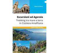 Escursioni ad Agerola. Trekking tra mare e terra in Costiera Amalfitana