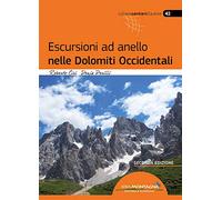 Escursioni ad anello nelle Dolomiti occidentali