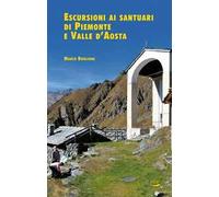 Escursioni ai santuari di Piemonte e Valle d'Aosta