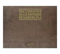 Escursioni alle miniere di Sardegna [Paperback] AA.VV.