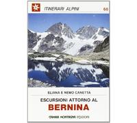 Escursioni attorno al Bernina