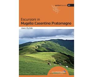 Escursioni in Mugello Casentino Pratomagno - Bertellini Gianni