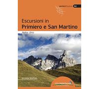 Escursioni in Primiero e San Martino (2a ed.)
