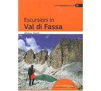 Escursioni In Val Di Fassa - Stefano Ardito - 2019 - Idea Montagna Edizioni