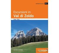Escursioni in Val di Zoldo. Ediz. a colori - [Idea Montagna]