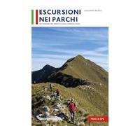Escursioni nei parchi. 39 itinerari tra Veneto e Friuli Venezia Giulia