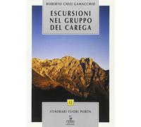 Escursioni nel gruppo del Carega