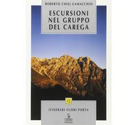 Escursioni nel gruppo del Carega - Chiej Gamacchio Roberto